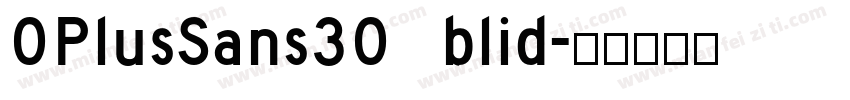 OPlusSans30 blid字体转换